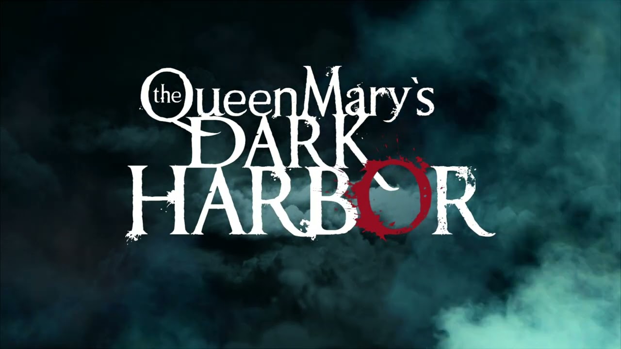 Queen Mary's Dark Harbor Promo